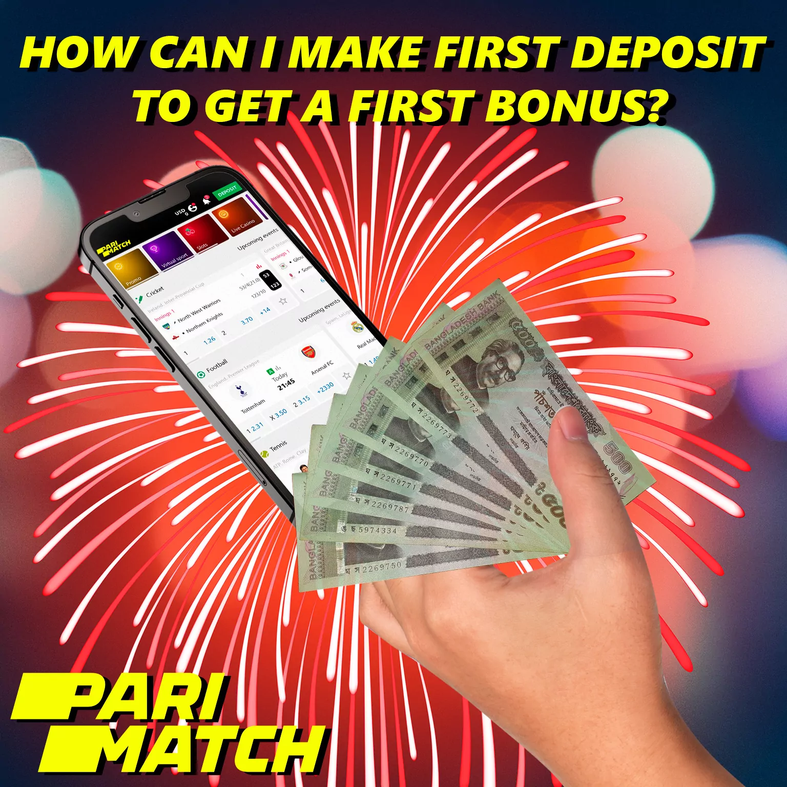 All Parimatch bonuses require a first deposit, the amount may vary, but the procedure is always the same.