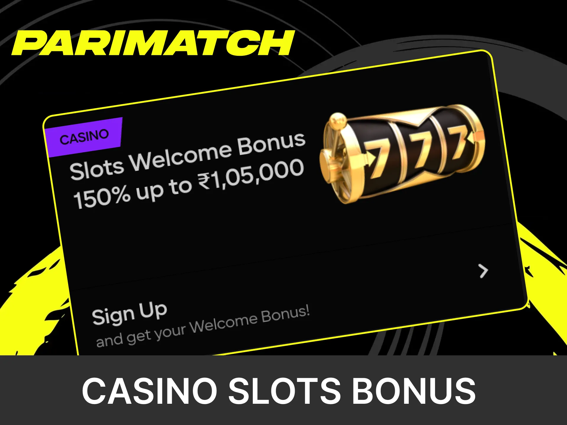 Get your welcome bonus for slots from Parimatch.